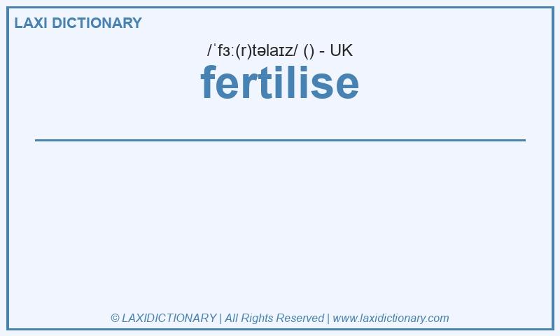 Definition fertilise in British English