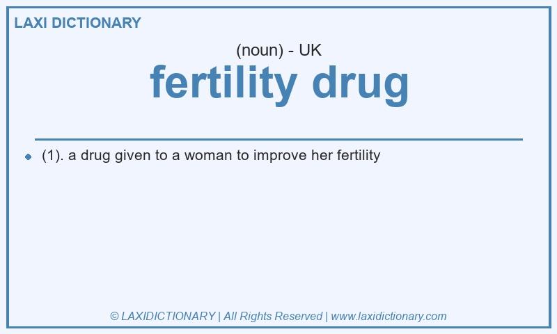 Definition fertility drug in British English