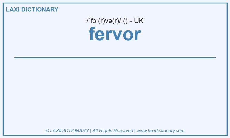Definition fervor in British English
