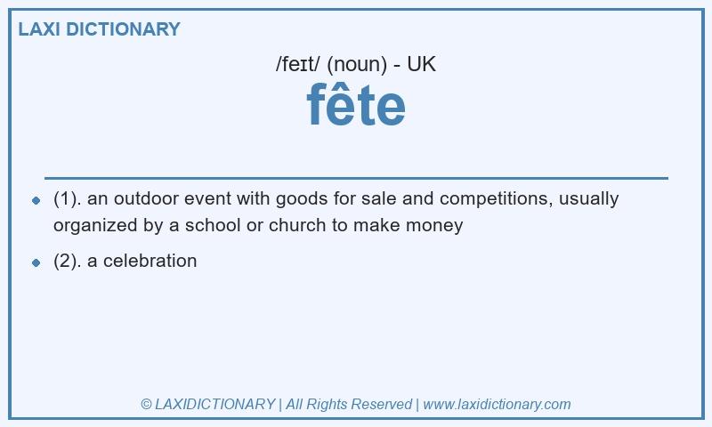Definition fête in British English