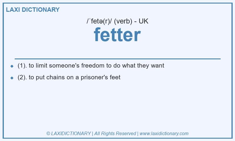 Definition fetter in British English