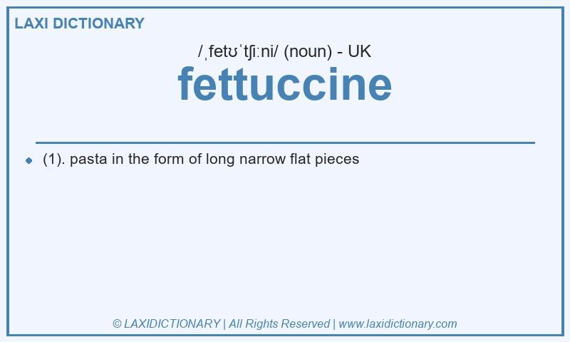 Definition fettuccine in British English