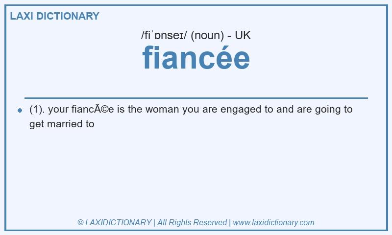 Definition fiancée in British English
