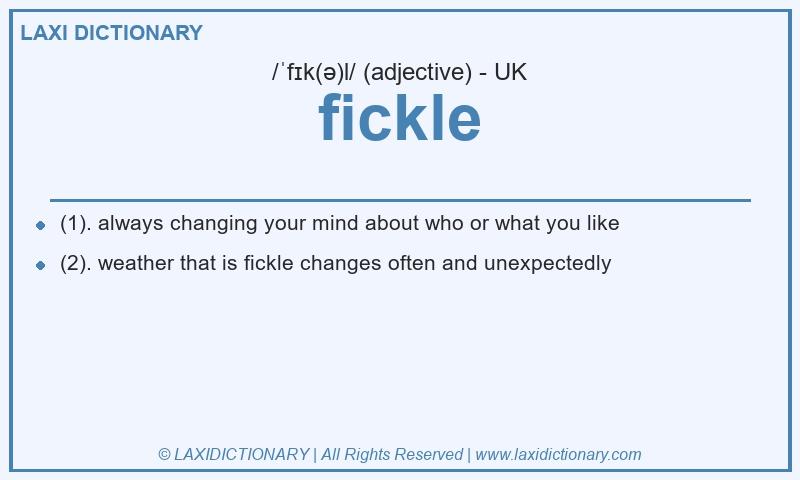 Definition fickle in British English