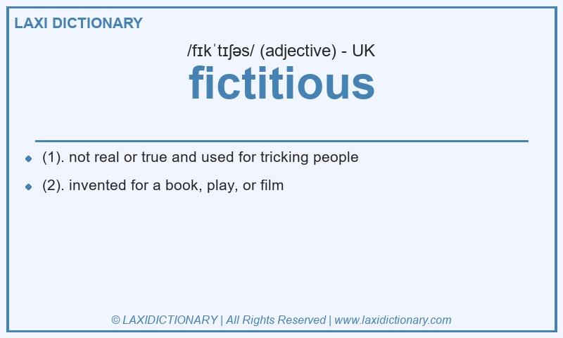 Definition fictitious in British English