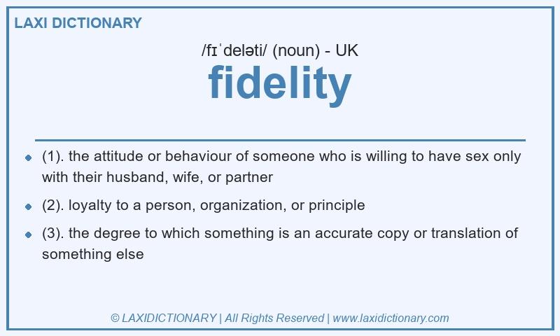 Definition fidelity in British English