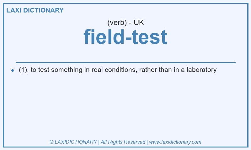 Definition field-test in British English