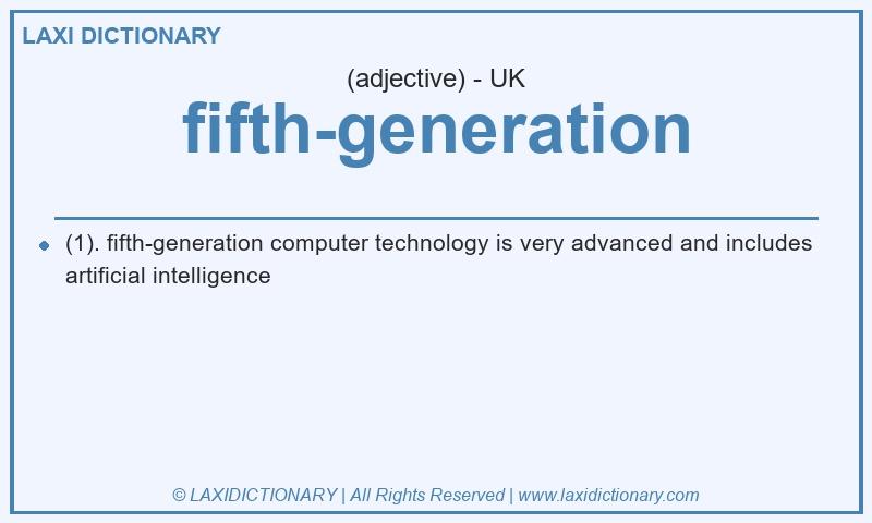 Definition fifth-generation in British English
