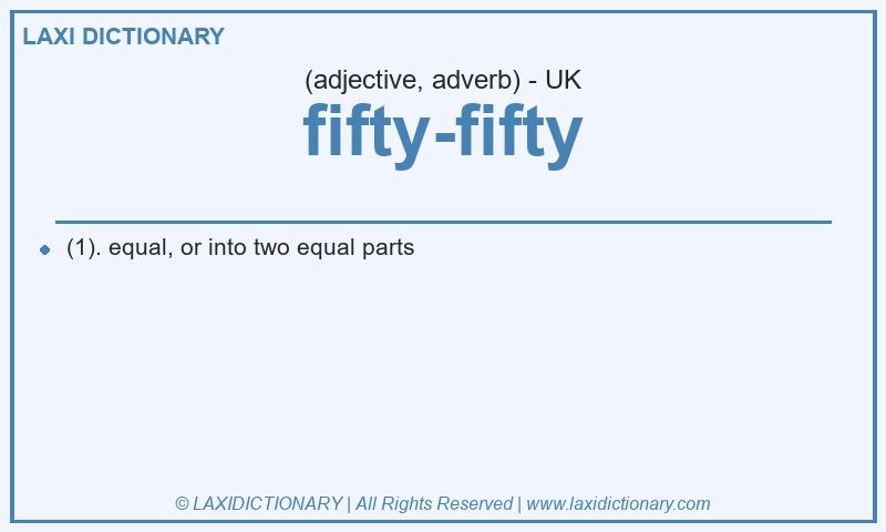Definition fifty-fifty in British English