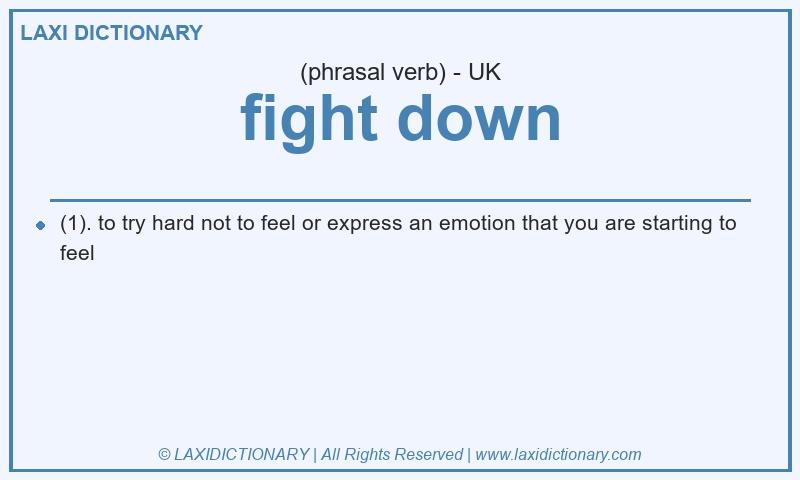 Definition fight down in British English