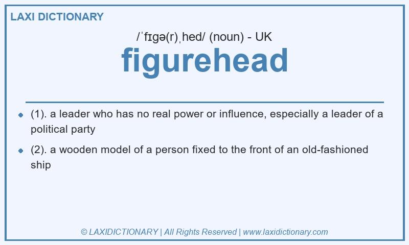 Definition figurehead in British English