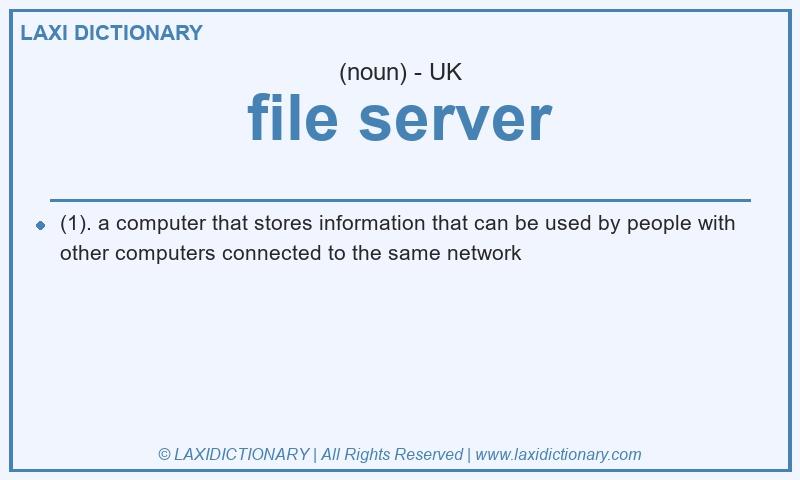 Definition file server in British English