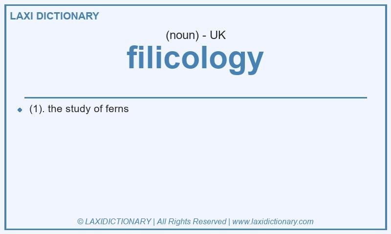 Definition filicology in British English