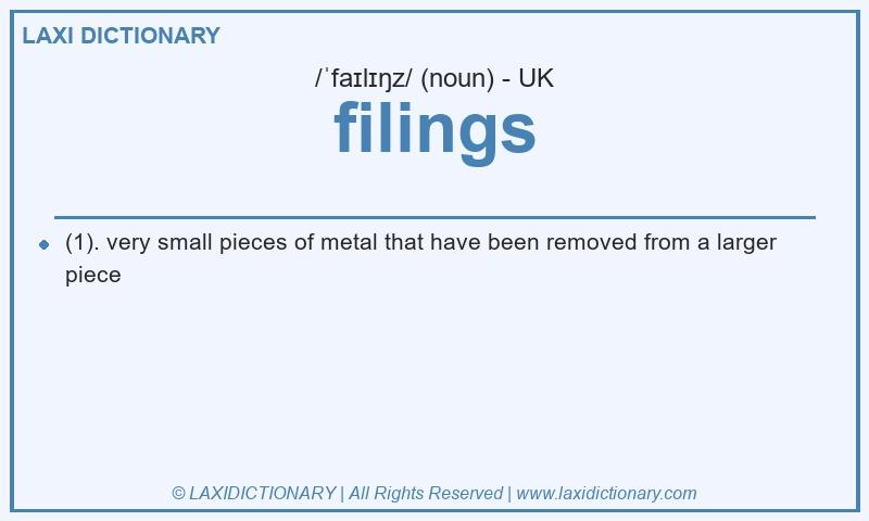 Definition filings in British English
