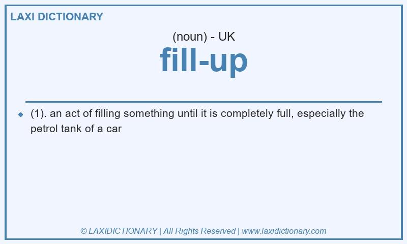 Definition fill-up in British English