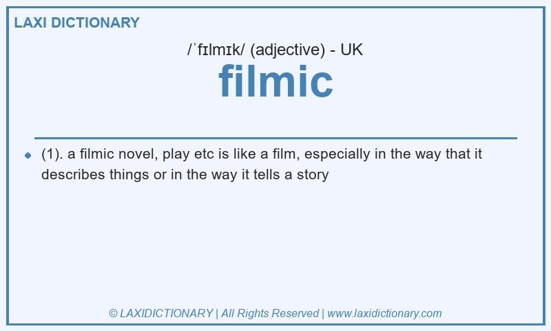 Definition filmic in British English