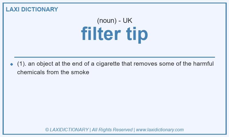 Definition filter tip in British English