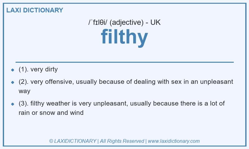 Definition filthy in British English