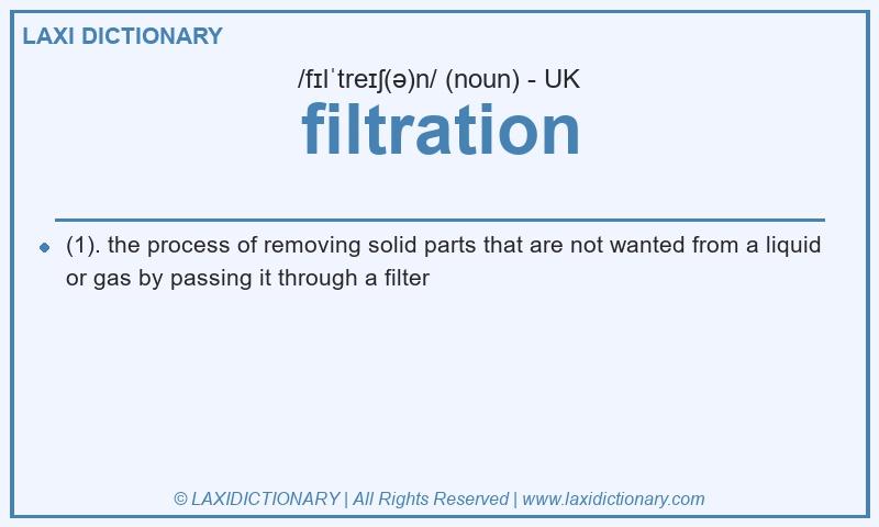 Definition filtration in British English