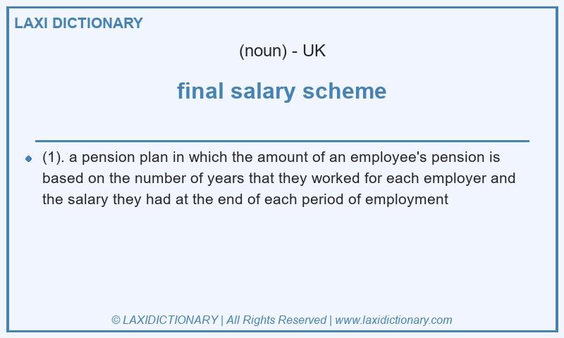 Definition final salary scheme in British English