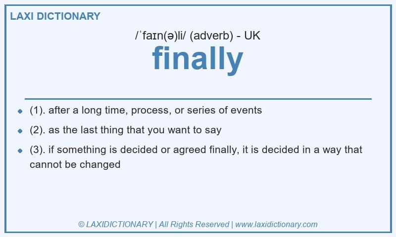 Definition finally in British English