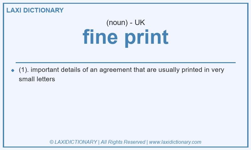 Definition fine print in British English
