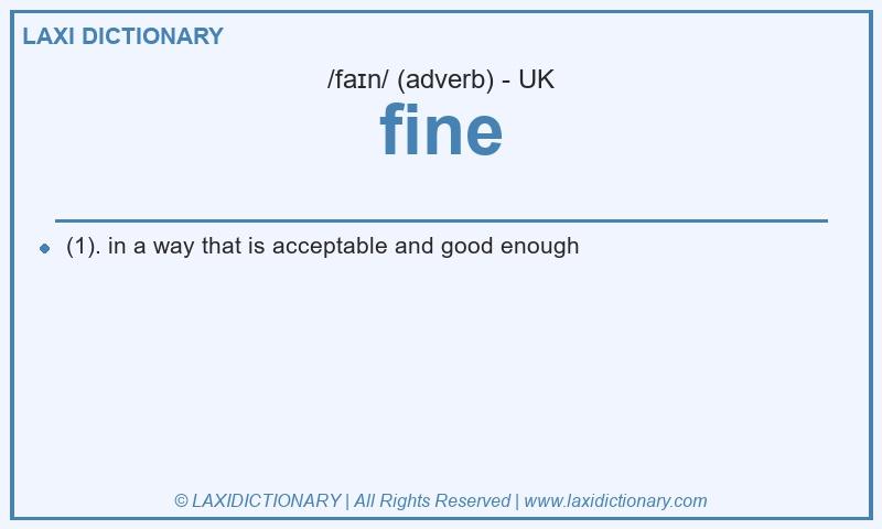 Definition fine in British English