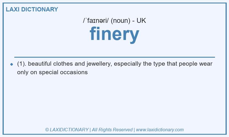 Definition finery in British English