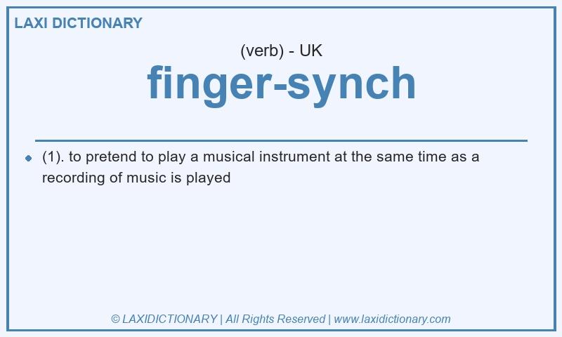 Definition finger-synch in British English