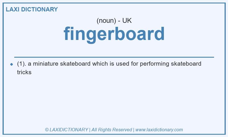 Definition fingerboard in British English