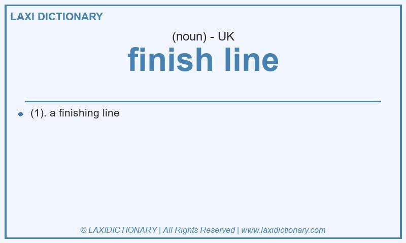 Definition finish line in British English