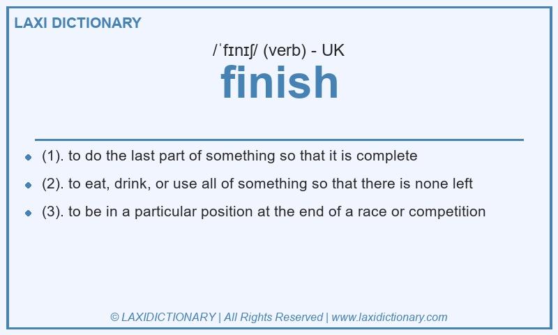 Definition finish in British English