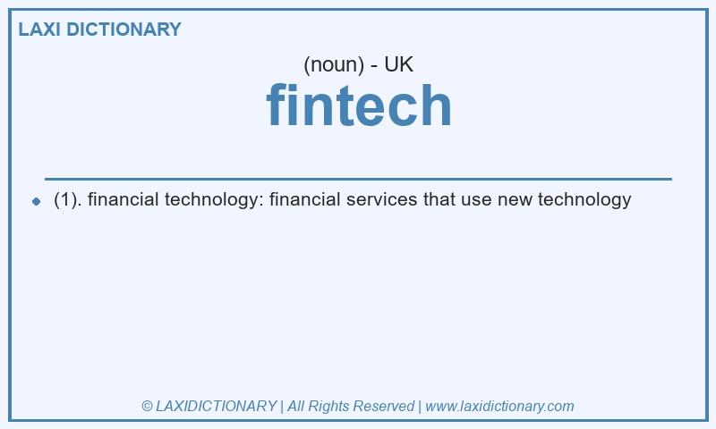 Definition fintech in British English