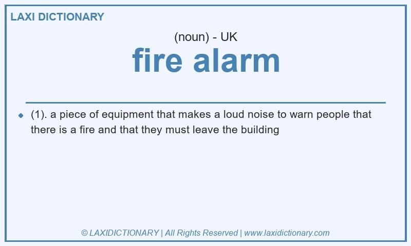 Definition fire alarm in British English
