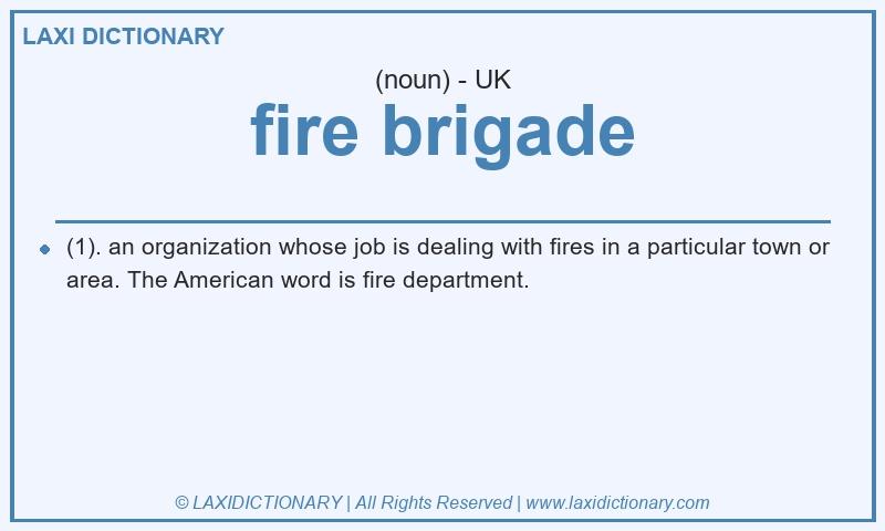 Definition fire brigade in British English