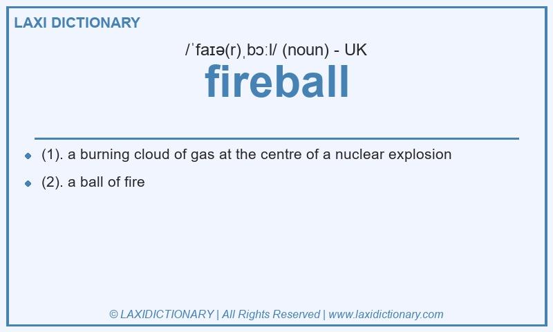 Definition fireball in British English