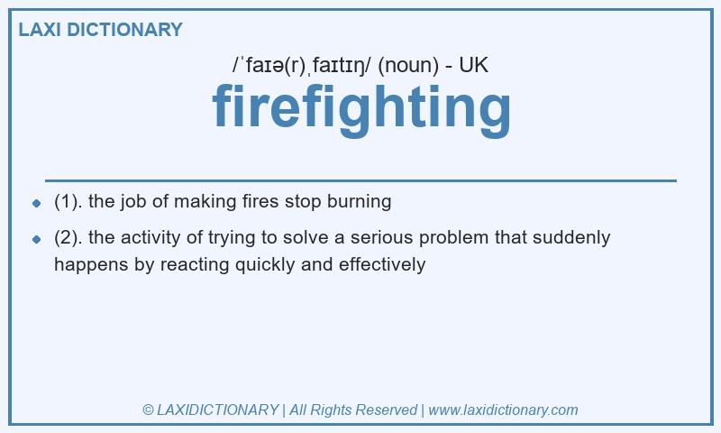 Definition firefighting in British English