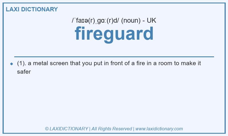 Definition fireguard in British English