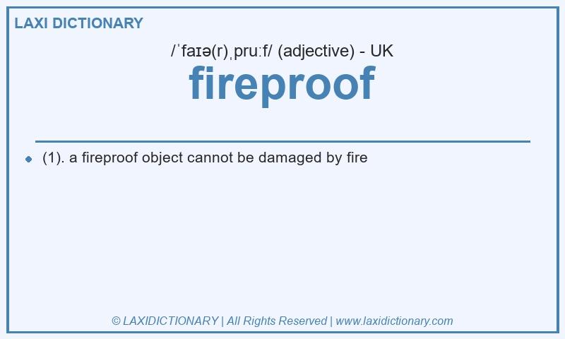 Definition fireproof in British English