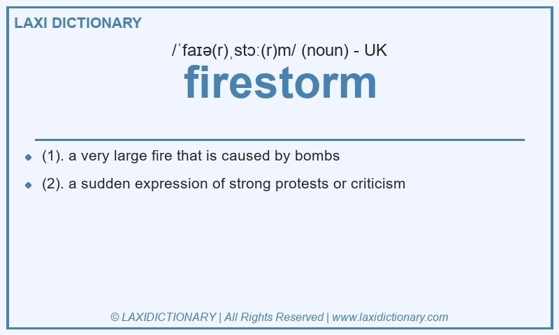 Definition firestorm in British English