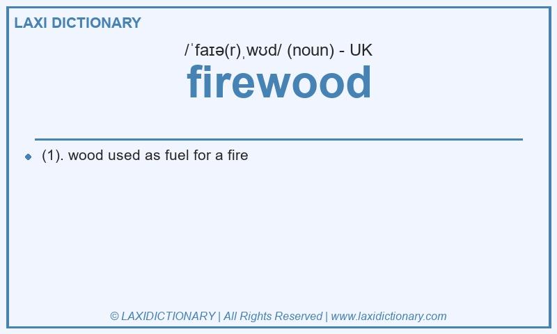 Definition firewood in British English