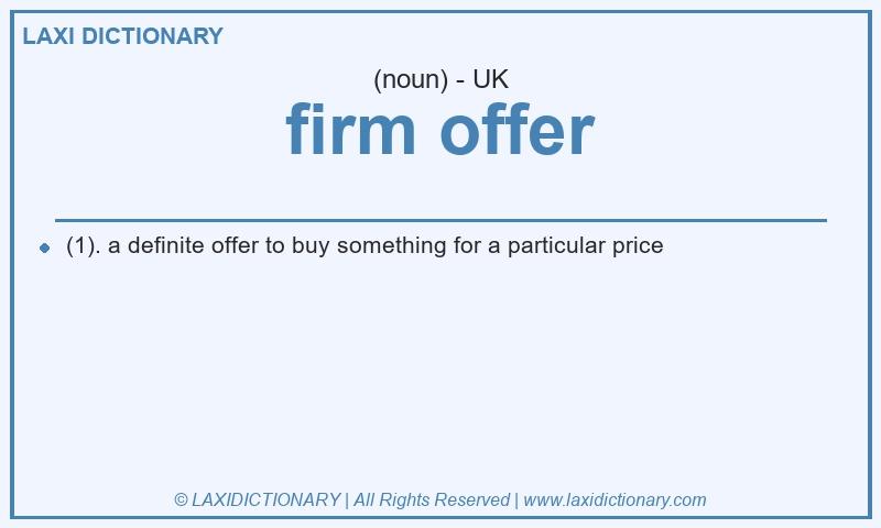 Definition firm offer in British English