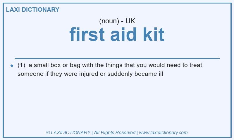 Definition first aid kit in British English