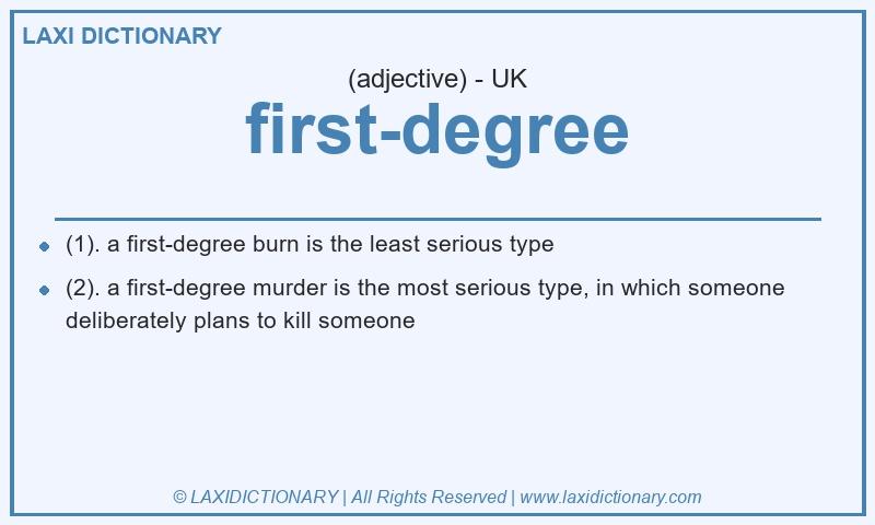 Definition first-degree in British English