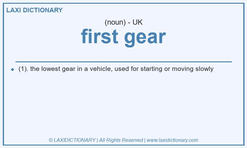 Definition first gear in British English