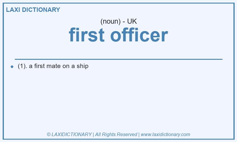 Definition first officer in British English
