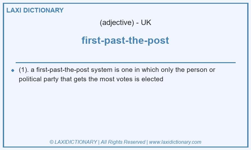 Definition first-past-the-post in British English