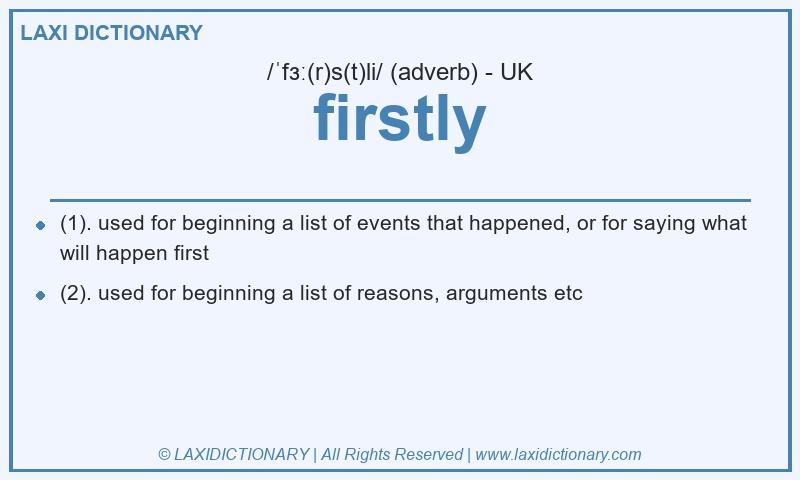 Definition firstly in British English