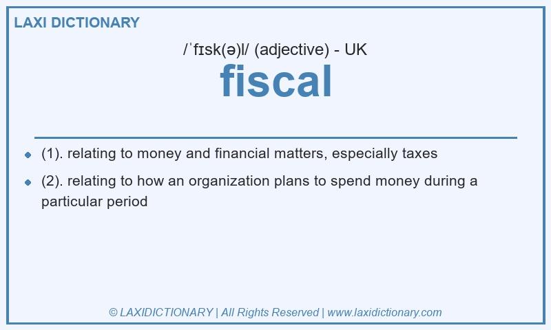 Definition fiscal in British English