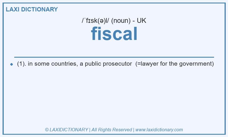 Definition fiscal in British English